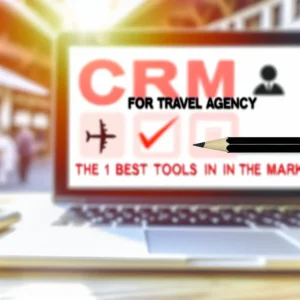 CRM para agencia de viagens: Os 15 Melhores Ferramentas do Mercado