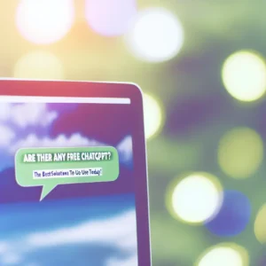 Tem Algum ChatGPT Gratuito?: As Melhores Soluções para Você Usar Hoje!