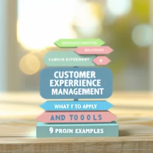 Gestão da Experiência do Cliente: O Que É, Como Aplicar, Ferramentas e 9 Exemplos Comprovados