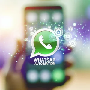 Automação de WhatsApp: O Que É e Como Fazer para Otimizar