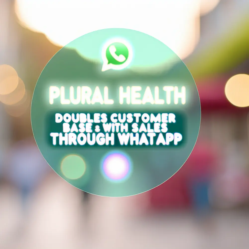 Plural Saúde: Dobra Carteira de Clientes com Vendas Pelo WhatsApp